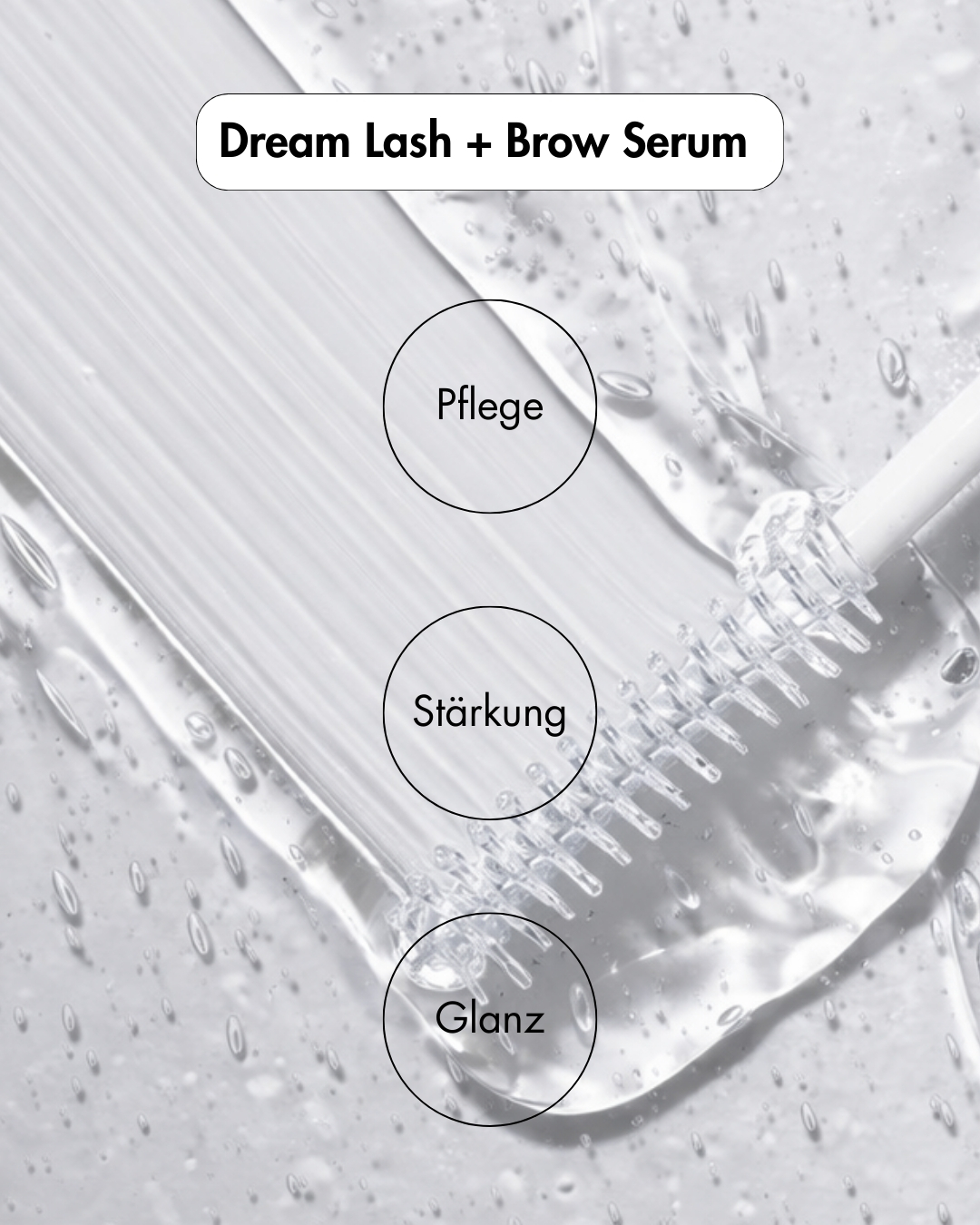 B&uuml;rste Lash & Brow Serum und Textur