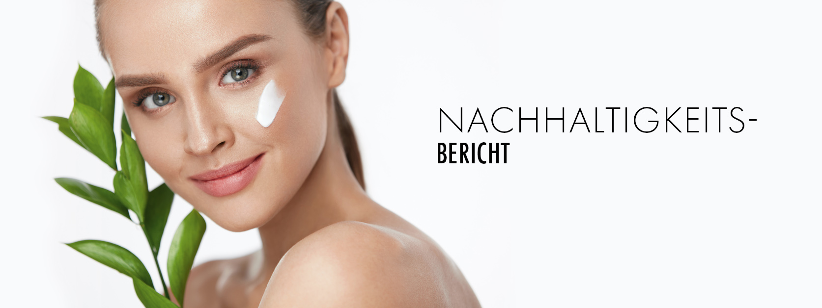 Entdecken Sie den ersten Nachhaltigkeitsbericht der Artdeco Cosmetic Group Frau mit Creme im Gesicht und Blätterzweig