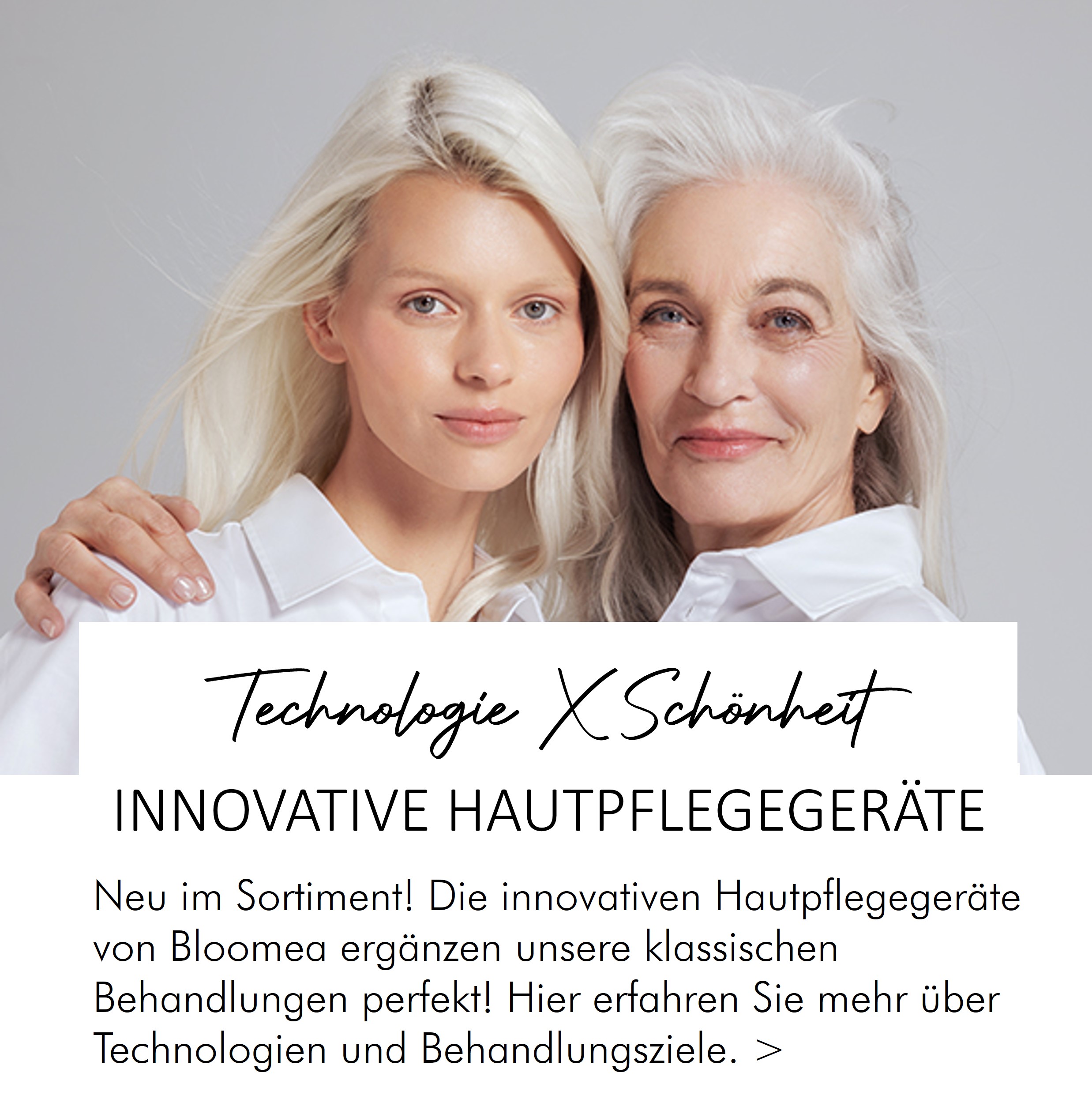 Zwei Frauen unterschiedlicher Generationen mit gesunder Haut – stehen für effektive, technologische Hautpflege mit Bloomea